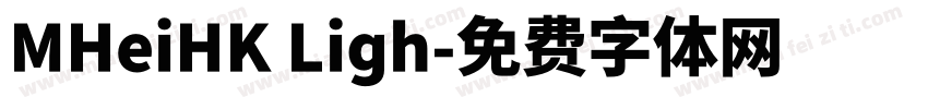 MHeiHK Ligh字体转换